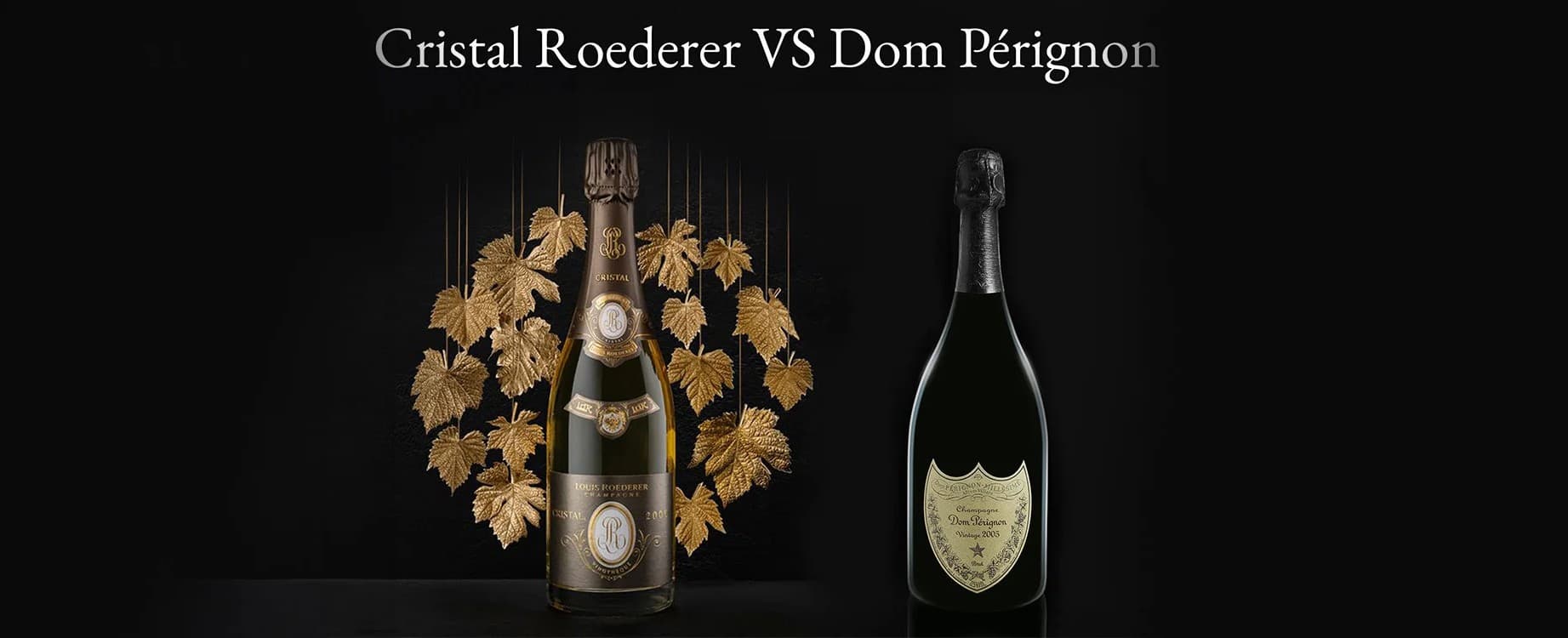 Champagne de Luxe Prix : Cristal vs Dom Pérignon